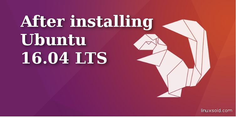 Обязательные шаги после установки Ubuntu 16.04 LTS