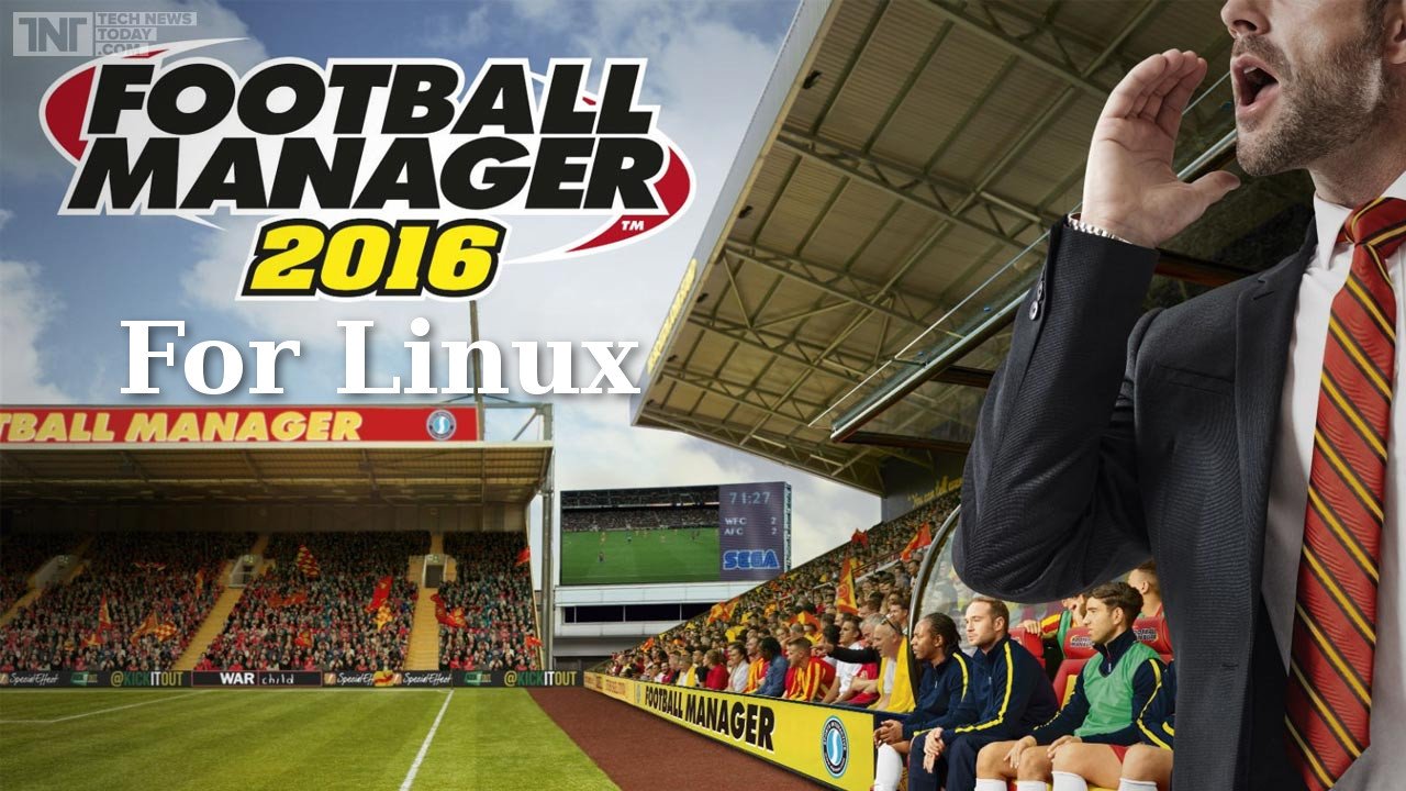 релиз Football Manager 2016 для Linux